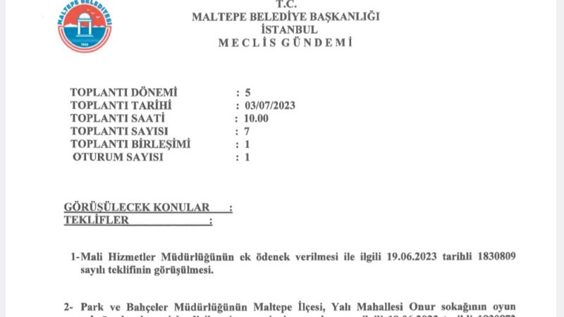 MALTEPE BELEDIYE MECLISI TEMMUZ TOPLANTILARI BAŞLIYOR