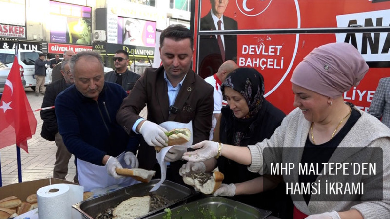 MHP MALTEPE'DEN BALIK EKMEK İKRAMI