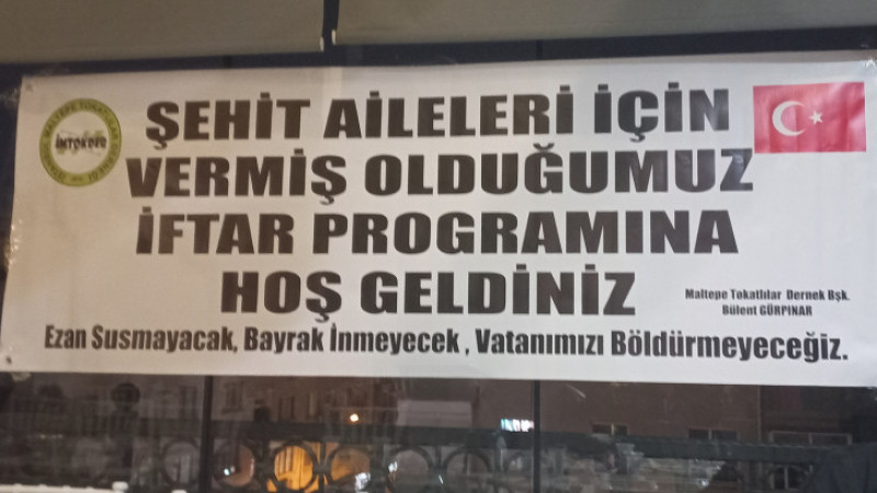MALTEPE TOKATLILAR DERNEĞİNDEN ŞEHIT VE GAZİ YAKINLARINA IFTAR